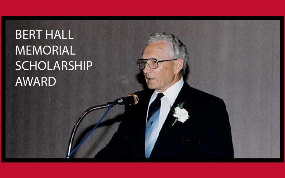 Bert Hall Memorial Scholarship Award