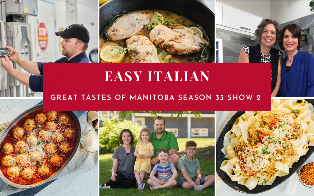 Great Tastes of Manitoba Season 33 Show 2: Easy Italian