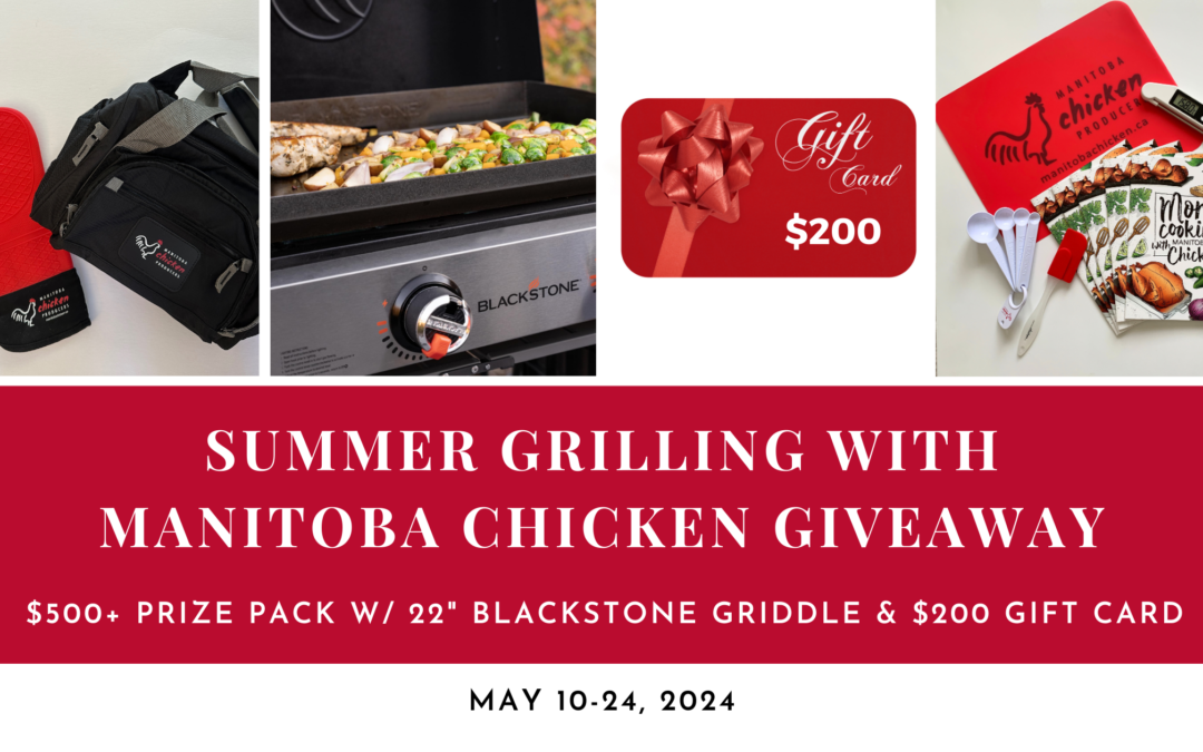 Summer Grilling with Manitoba Chicken Giveaway